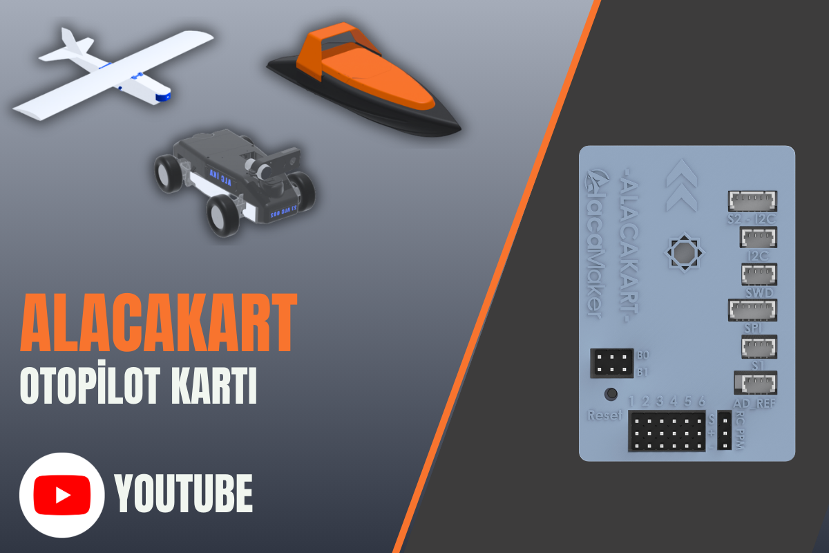 AlacaKart Otopilot Kartı – Youtube